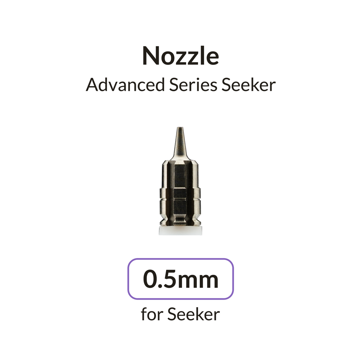 Gaahleri Seeker 0.5mm Nozzle