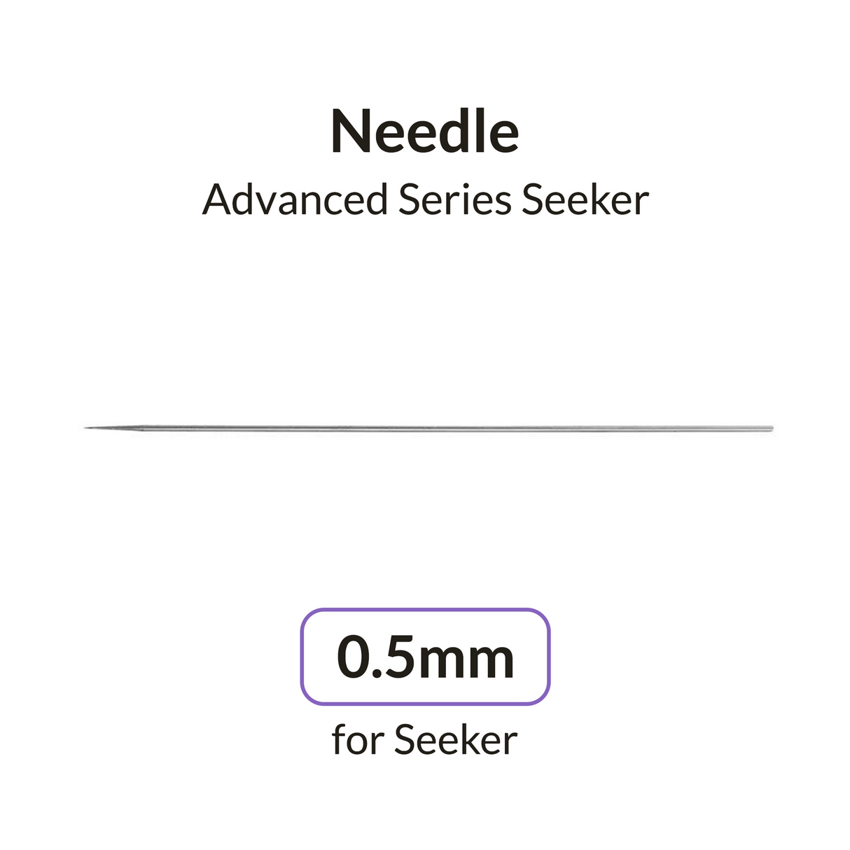 Gaahleri Seeker 0.5mm Needle