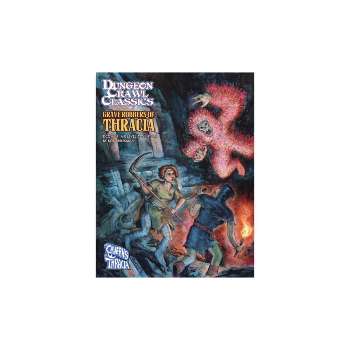 Dungeon Crawl Classics #111: Grave Robbers of Thracia