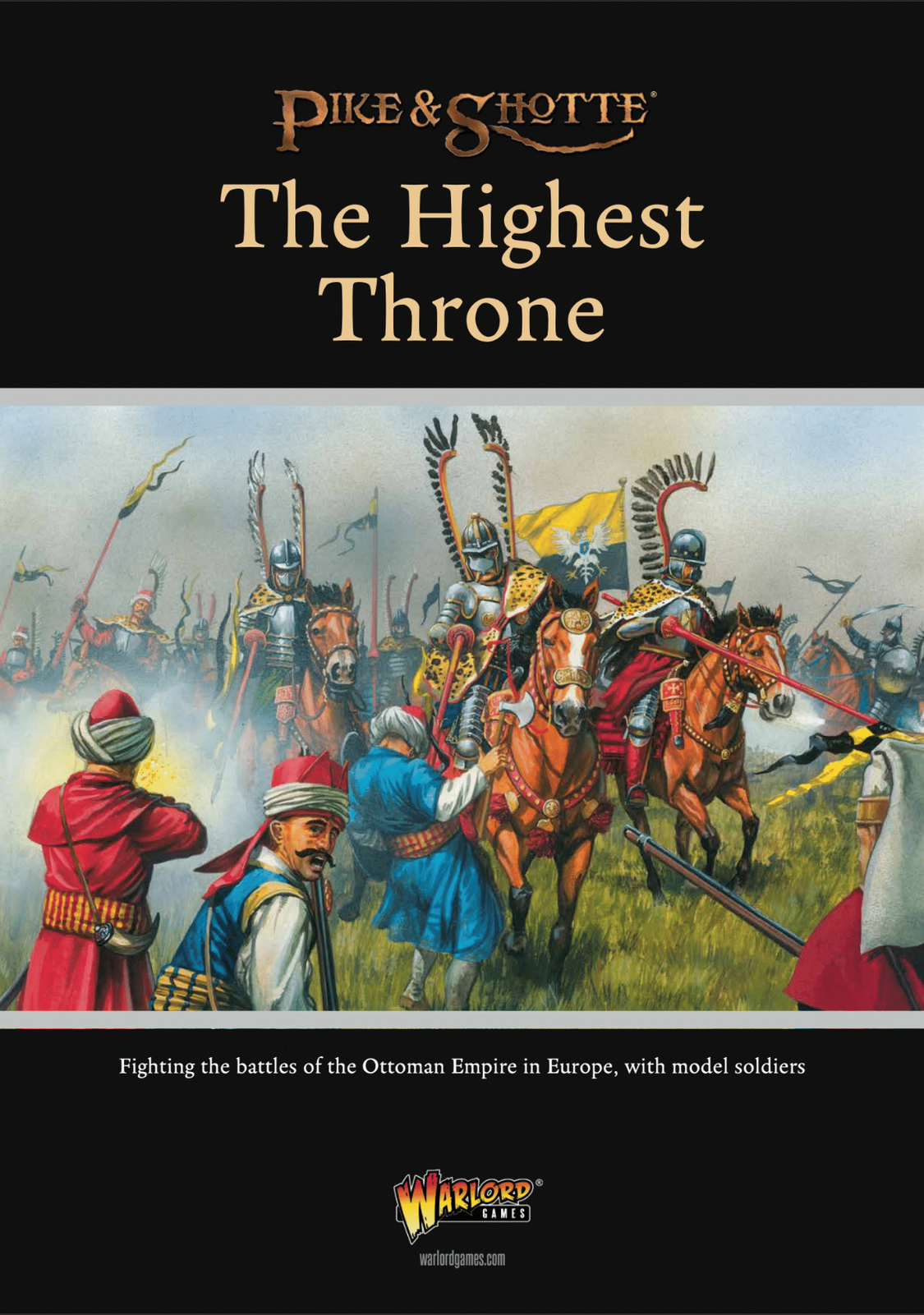 Pike & Shotte - Supplement: The Highest Throne - The Ottoman Wars