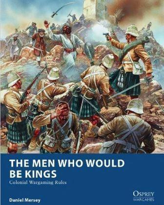 Osprey Publishing - The Men Who Would Be Kings - Gap Games