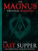 The Magnus Protocol Mysteries Episode 1 - The Last Supper