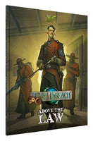 Wyrd Games: Through the Breach RPG: Above the Law