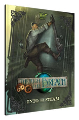 Wyrd Games: Through the Breach: TTB: Into the Steam