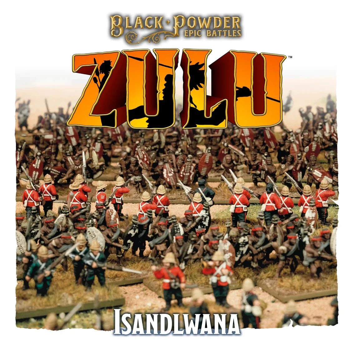 Black Powder Epic Battles: Zulu - Isandlwana PRE ORDER
