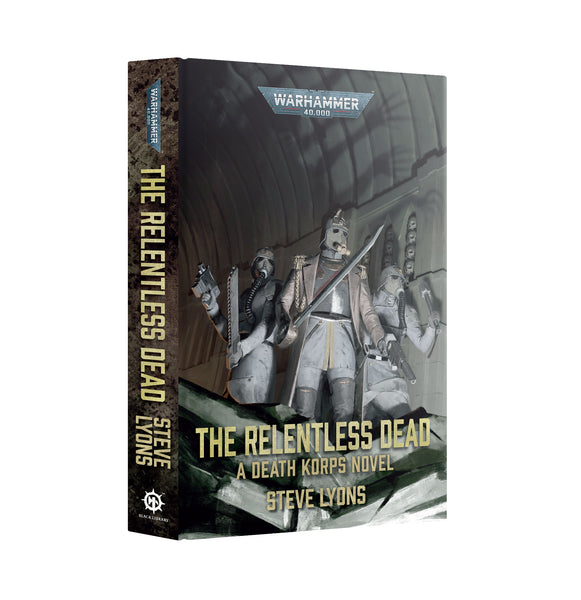 The Relentless Dead (Hardback) - Pre-Order