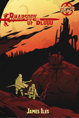 Legacy: Life Among the Ruins: Rhapsody Of Blood