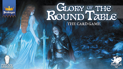 Pendragon: Glory of the Round Table - The Card Game
