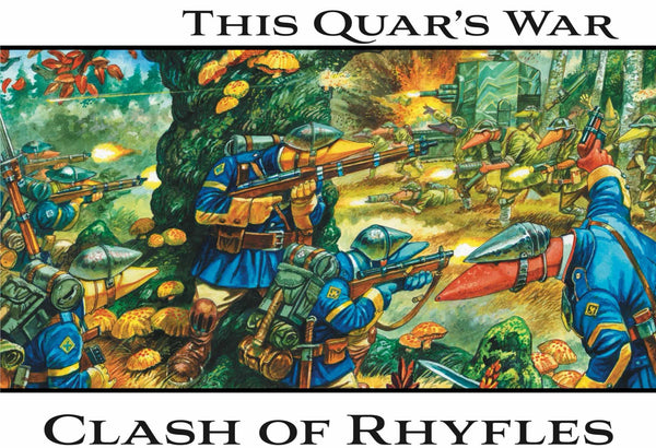 Wargames Atlantic: This Quar's War: Clash of Rhyfles
