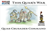 Wargames Atlantic: This Quar's War: Quar Crusader Command