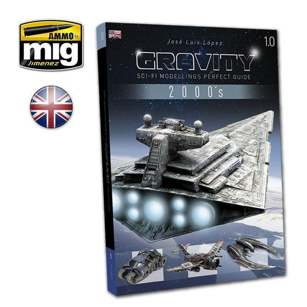 Ammo by MIG Books Gravity 1.0 - Sci-Fi Modelling's Perfect Guide - Gap Games