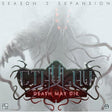Cthulhu Death May Die Season 2 - Gap Games