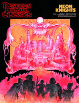 Dungeon Crawl Classics - #94 - Neon Knights - Gap Games