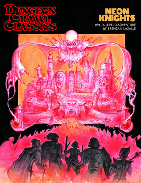 Dungeon Crawl Classics - #94 - Neon Knights - Gap Games