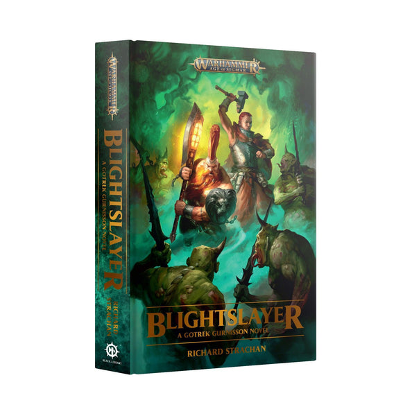 GOTREK GURNISSON: BLIGHTSLAYER (PB) - Gap Games