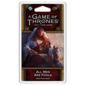 A Game of Thrones: The Card Game – Second Edition: All Men Are Fools