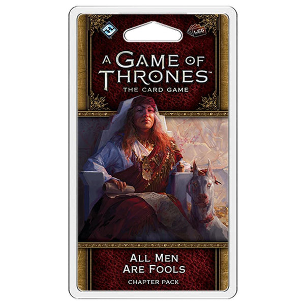 A Game of Thrones: The Card Game – Second Edition: All Men Are Fools
