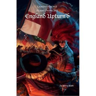 Lamentations of the Flame Princess - England Upturn'd - Gap Games