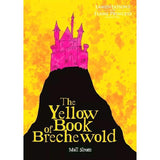 Lamentations of the Flame Princess - The Yellow Book Of Brechewold - Gap Games