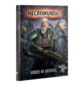 Necromunda: House of Artifice - Gap Games