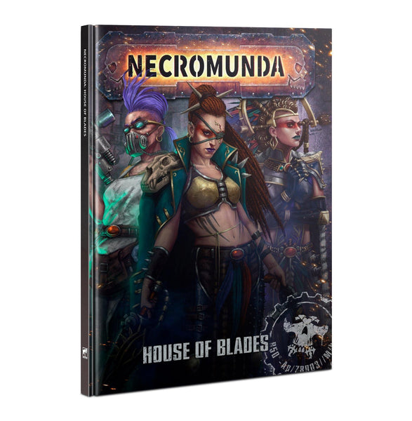 Necromunda: House of Blades - Gap Games