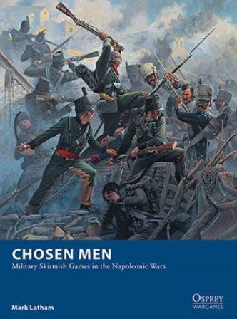 Osprey Publishing - Chosen Men Napoleonic Skirmish rules - Gap Games