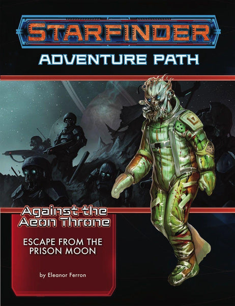 SALE Starfinder RPG: Adventure Path Against the Aeon Throne #2 Escape from the Prison Moon - Gap Games