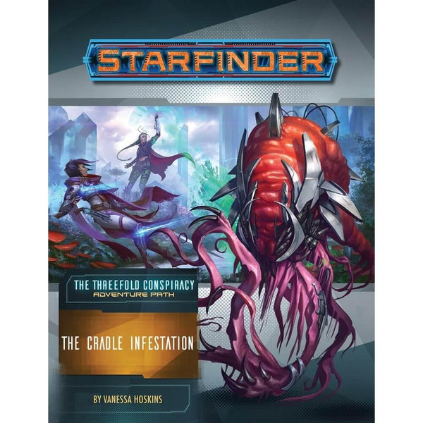 SALE Starfinder RPG: Adventure Path The Threefold Conspiracy #5 The Cradle Infestation - Gap Games