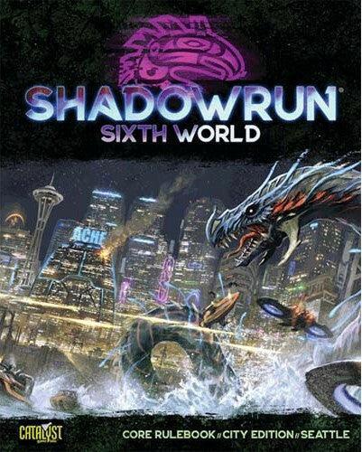 Shadowrun 6th Edition Seattle - Gap Games