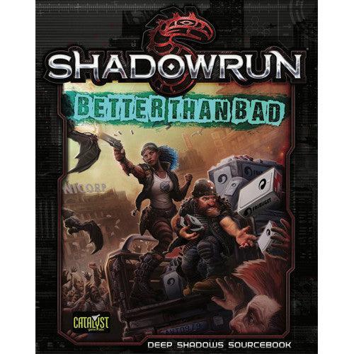 Shadowrun Better Than Bad - Gap Games