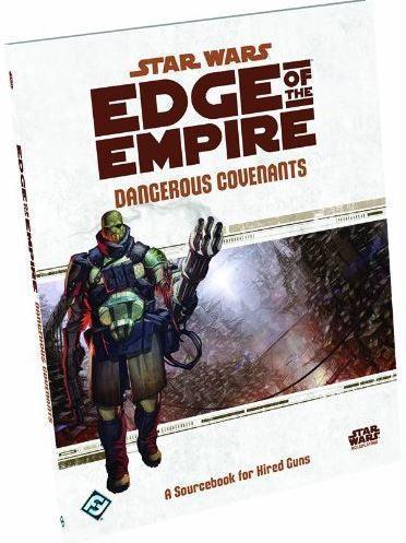 Star Wars Edge Of The Empire RPG: Dangerous Covenants - Gap Games