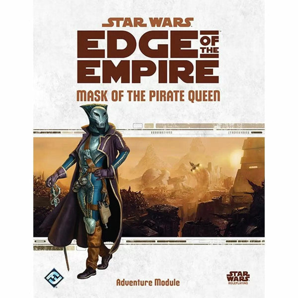 Star Wars RPG Edge of the Empire Mask of the Pirate Queen - Gap Games