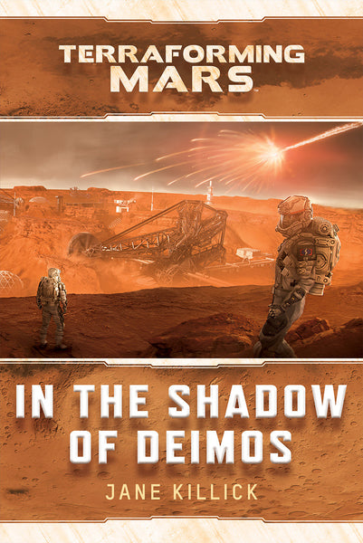 Terraforming Mars In the Shadow of Deimos - Novel