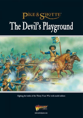 The Devil's Playground - Pike & Shotte supplement - Gap Games