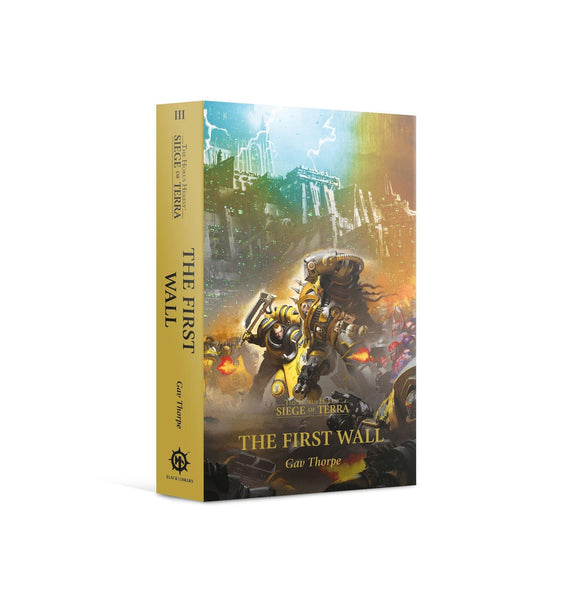 The First Wall (Paperback) The Horus Heresy: Siege of Terra Book 3 - Gap Games
