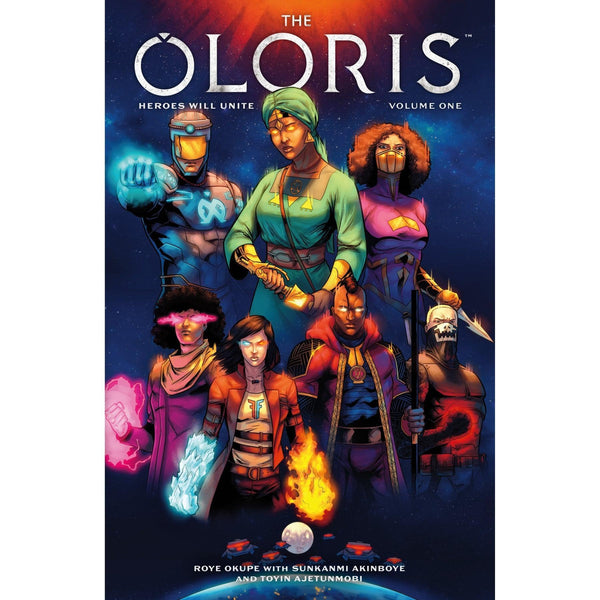 The Oloris: Heroes Will Unite Volume 1 - Gap Games