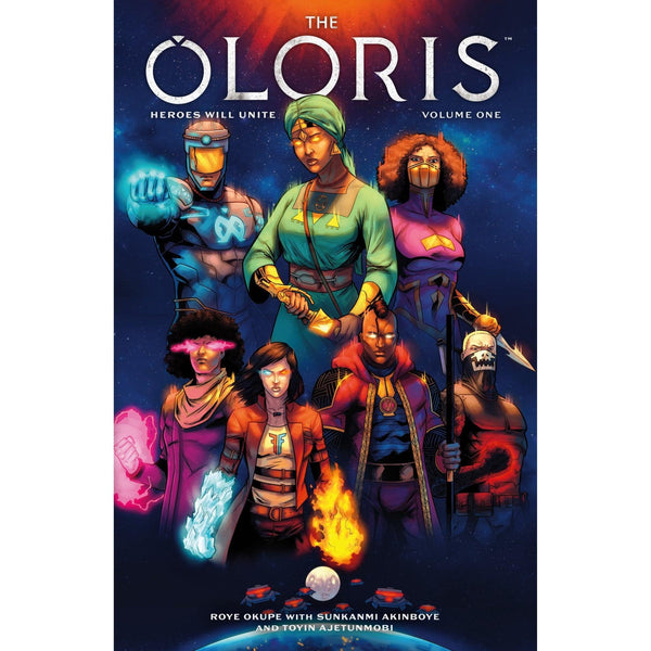 The Oloris: Heroes Will Unite Volume 1 - Gap Games